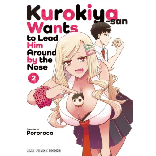 Social Club Books Kurokiya-san Wants to Lead Him Around by the Nose Volume 2 (häftad, eng)