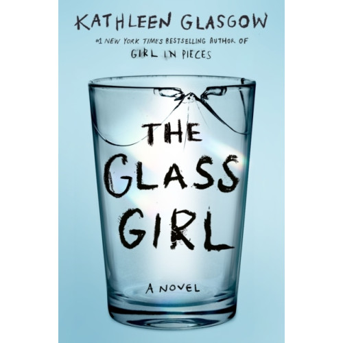 Kathleen Glasgow The Glass Girl (häftad, eng)