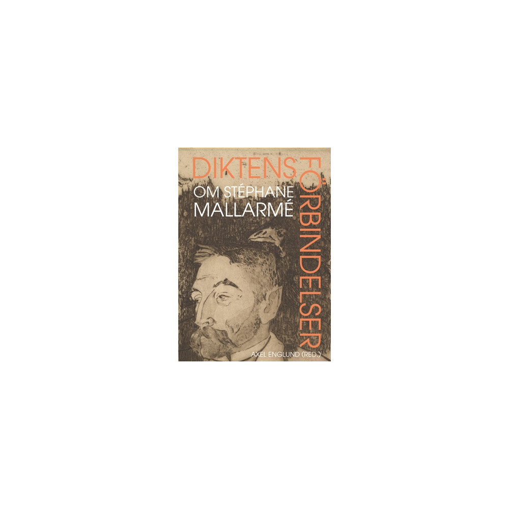 Produktbild för Diktens förbindelser : om Stéphane Mallarmé (bok, danskt band)
