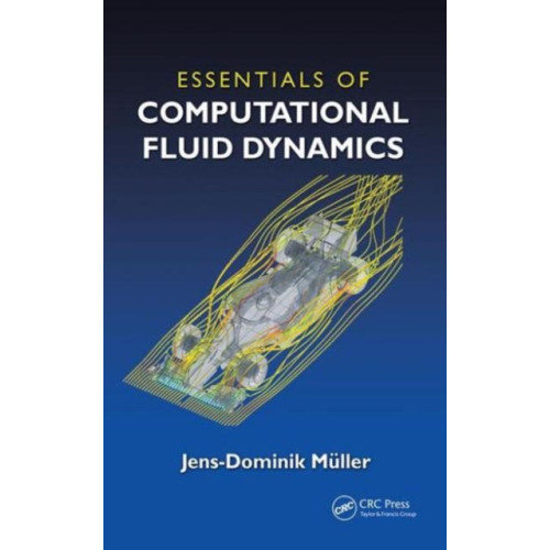 Taylor & francis inc Essentials of Computational Fluid Dynamics (häftad, eng)