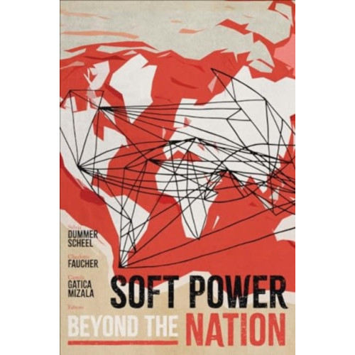 Georgetown University Press Soft Power beyond the Nation (häftad, eng)