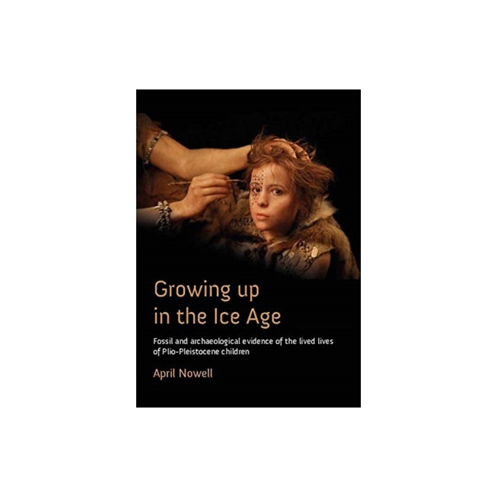 Produktbild för Growing Up in the Ice Age (häftad, eng)