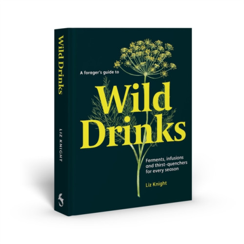 Thames & Hudson Ltd A Forager's Guide to Wild Drinks (inbunden, eng)