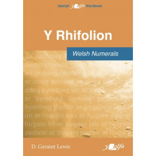 Y Lolfa Rhifolion, Y / Welsh Numerals (häftad, wel)