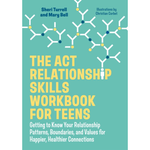 Jessica kingsley publishers The ACT Relationship Skills Workbook for Teens (häftad, eng)