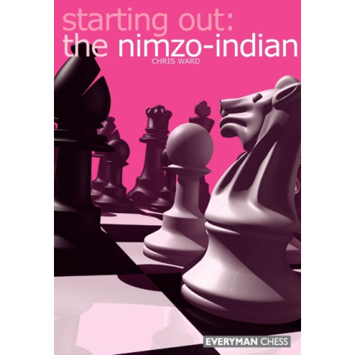 Everyman Chess Starting out: the Nimzo Indian (häftad, eng)