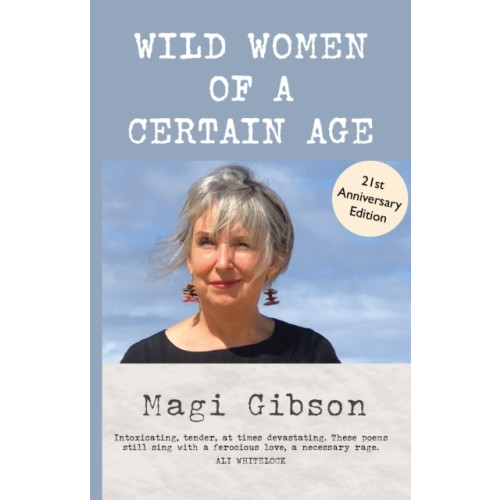 Luath Press Ltd Wild Women of a Certain Age (häftad, eng)