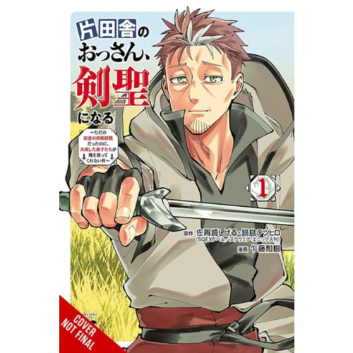 Little, Brown & Company From Old Country Bumpkin to Master Swordsman, Vol. 1 (häftad, eng)
