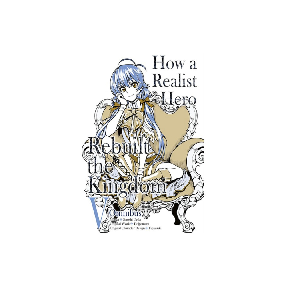 Produktbild för How a Realist Hero Rebuilt the Kingdom (Manga): Omnibus 5 (häftad, eng)