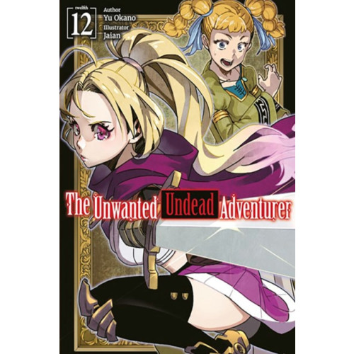 J-Novel Club The Unwanted Undead Adventurer: Volume 12 (Light Novel) (häftad, eng)