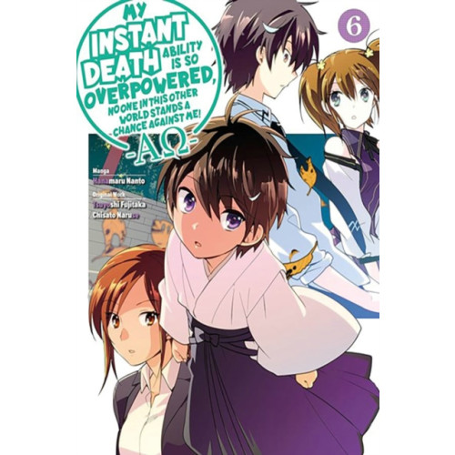 J-Novel Club My Instant Death Ability Is So Overpowered, No One in This Other World Stands a Chance Against Me! —AO—, Vol. 6 (manga) (häftad, eng)