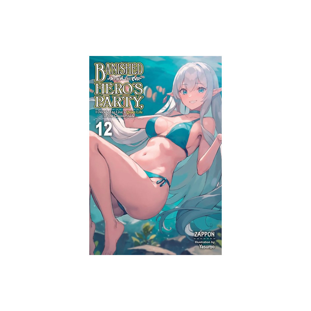 Produktbild för Banished from the Hero's Party, I Decided to Live a Quiet Life in the Countryside, Vol. 12 (light novel) (häftad, eng)