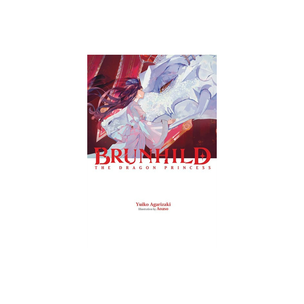 Produktbild för Brunhild the Dragon Princess (inbunden, eng)