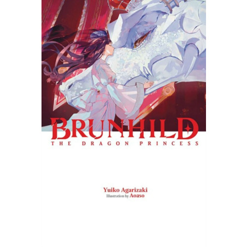 Little, Brown & Company Brunhild the Dragon Princess (inbunden, eng)