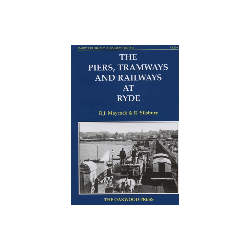 Produktbild för The Piers, Tramways and Railways at Ryde (inbunden, eng)