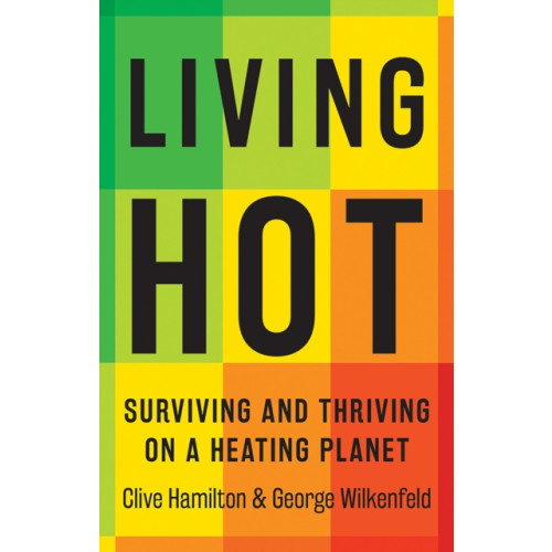 Hardie Grant Books Living Hot (häftad, eng)