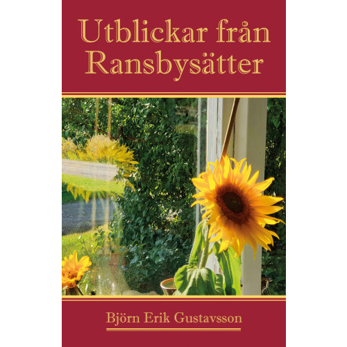 Björn Erik Gustavsson Utblickar från Ransbysätter (häftad)