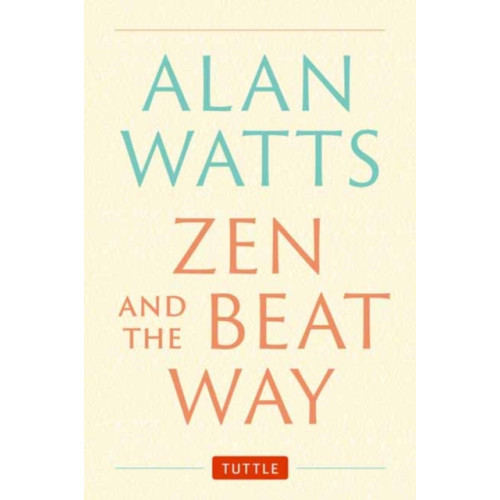 Tuttle Publishing Zen and the Beat Way (inbunden, eng)