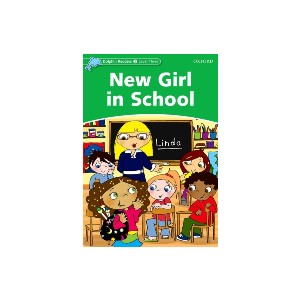 Produktbild för Dolphin Readers: Level 3: New Girl in School (häftad, eng)