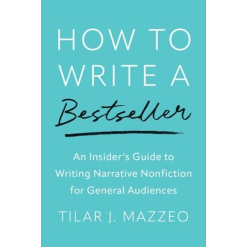 Yale university press How to Write a Bestseller (häftad, eng)