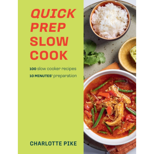Octopus publishing group Quick Prep Slow Cook (häftad, eng)