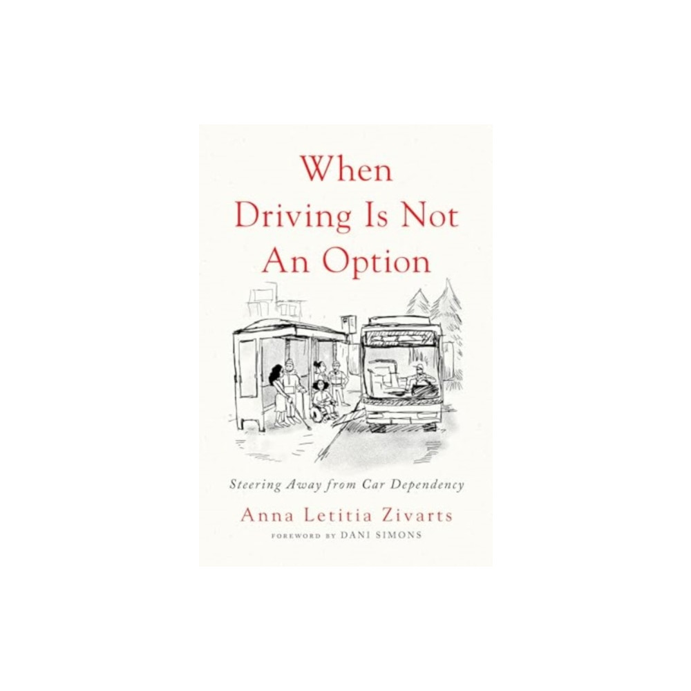 Produktbild för When Driving Is Not an Option (häftad, eng)