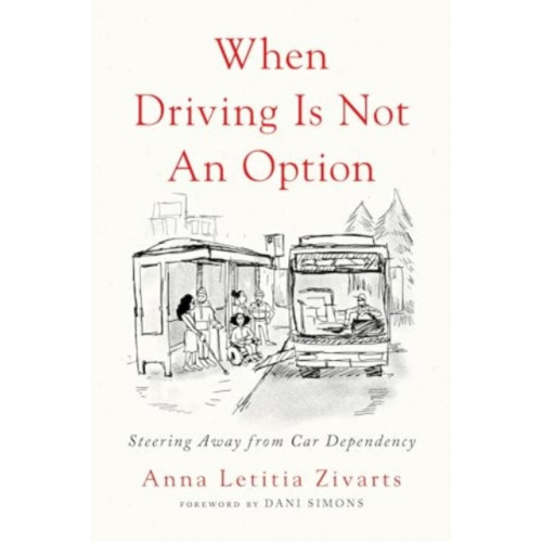 Princeton University Press When Driving Is Not an Option (häftad, eng)
