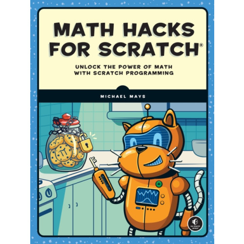 No Starch Press,US Math Hacks for Scratch (häftad, eng)