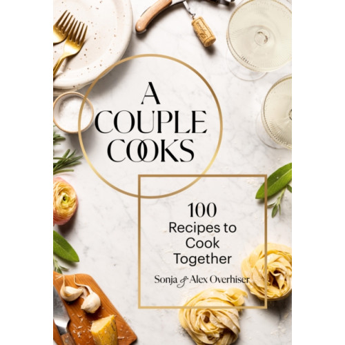 Chronicle Books A Couple Cooks (inbunden, eng)