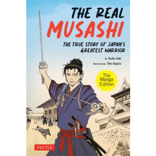 Tuttle Publishing The Real Musashi: The Manga Edition (häftad, eng)