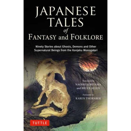 Tuttle Publishing Japanese Tales of Fantasy and Folklore (inbunden, eng)