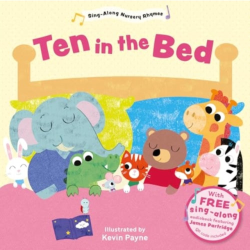 Sweet Cherry Publishing Ten in the Bed (Sing-Along Nursery Rhymes) (bok, board book, eng)