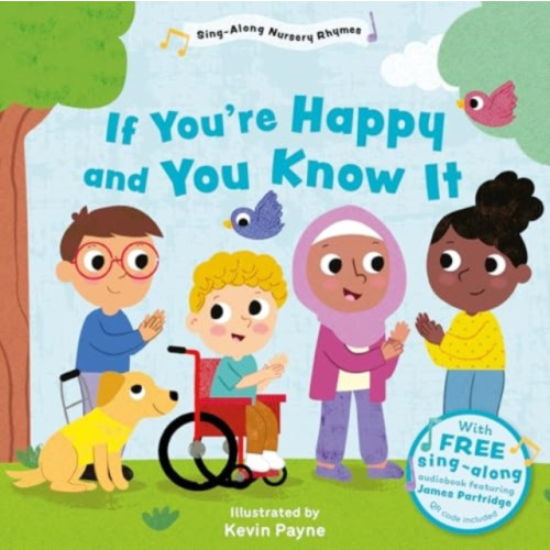 Sweet Cherry Publishing If You're Happy and You Know It (Sing-Along Nursery Rhymes) (bok, board book, eng)