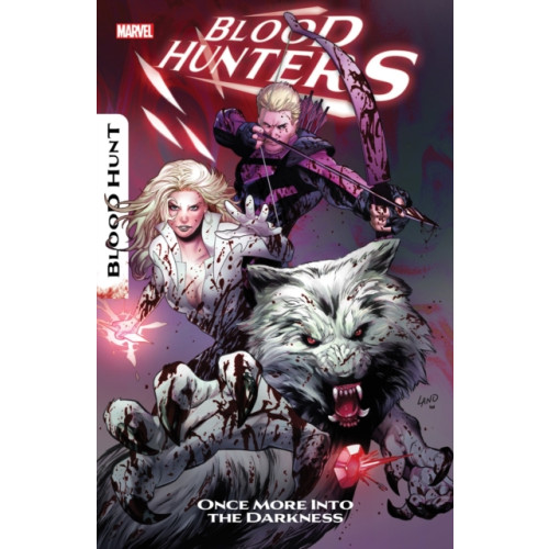 Marvel Comics Blood Hunters (häftad, eng)