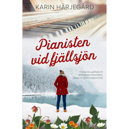 Karin Härjegård Pianisten vid fjällsjön (pocket)