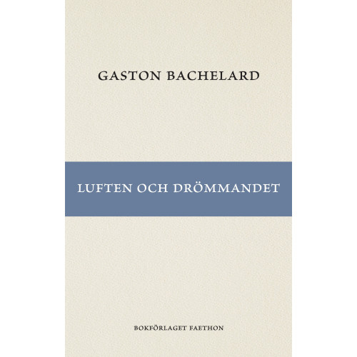 Gaston Bachelard Luften och drömmandet (bok, danskt band)