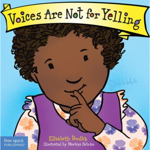 Teacher Created Materials, Inc Voices Are Not for Yelling Board Book (bok, board book, eng)