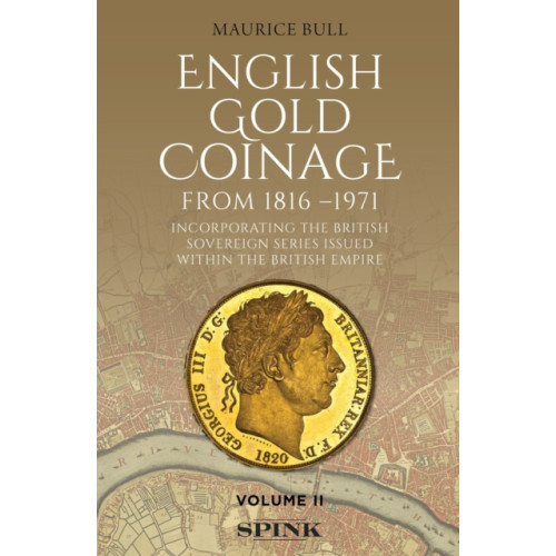 Pen & Sword Books Ltd English Gold Coinage Volume II (inbunden, eng)