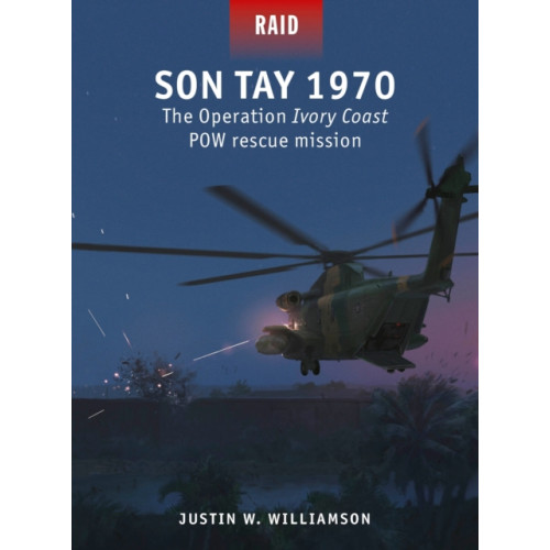 Bloomsbury Publishing PLC Son Tay 1970 (häftad, eng)