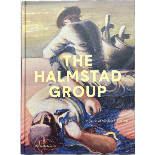 Andrea Kollnitz The Halmstad group : pioneers of Swedish surrealism (inbunden, eng)