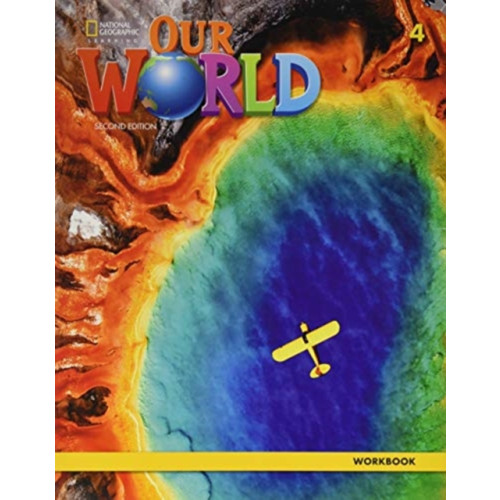 Cengage Learning, Inc Our World 4: Workbook (häftad, eng)