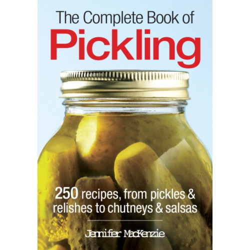 Firefly Books Ltd The Complete Book of Pickling (häftad, eng)