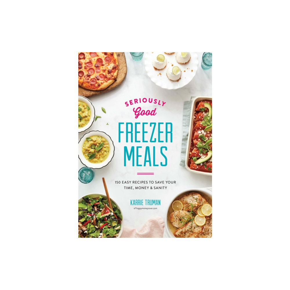 Produktbild för Seriously Good Freezer Meals (häftad, eng)