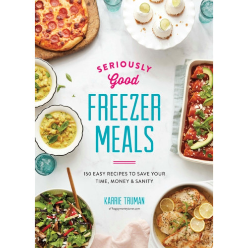 Firefly Books Ltd Seriously Good Freezer Meals (häftad, eng)
