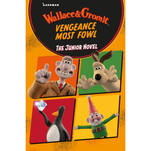 Pan Macmillan Wallace & Gromit Vengeance Most Fowl: The Junior Novel (häftad, eng)