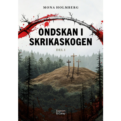 Mona Holmberg Ondskan i Skrikaskogen (bok, danskt band)