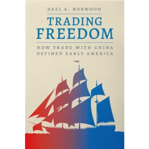 The university of chicago press Trading Freedom (häftad, eng)