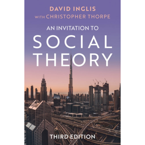 John Wiley And Sons Ltd An Invitation to Social Theory (häftad, eng)