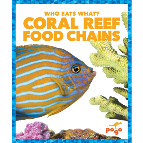 Jump! Incorporated Coral Reef Food Chains (inbunden, eng)