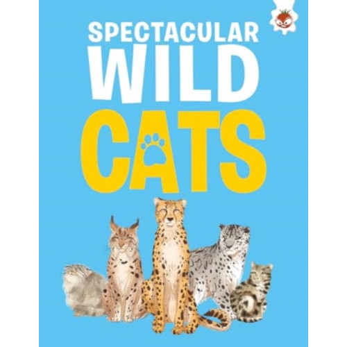 Hungry Tomato Ltd Spectacular Wild Cats (häftad, eng)